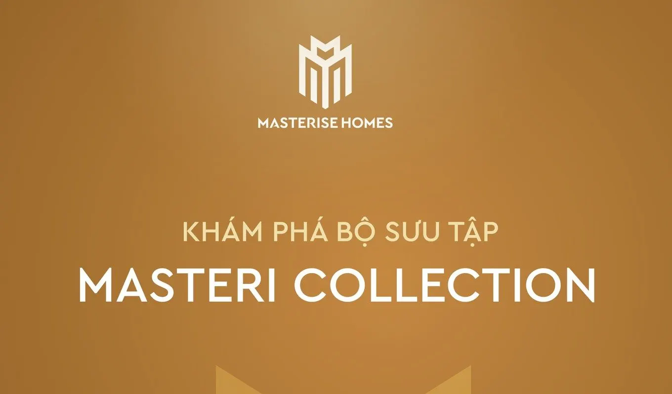 Masteri Collection là một trong những dòng căn hộ sang trọng giá rẻ nhất trong bộ sưu tập căn hộ của Masterise Homes