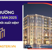 Thị Trường Bất Động Sản Việt Nam Nửa Cuối 2025